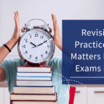 Revision vs Practice: What Matters More for Exams in 2026